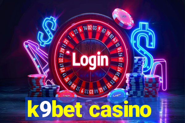 k9bet casino